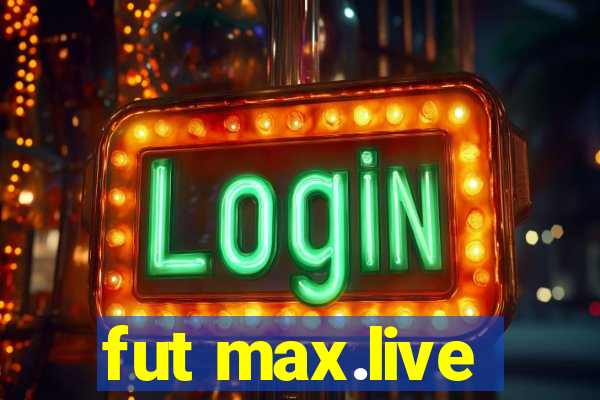 fut max.live